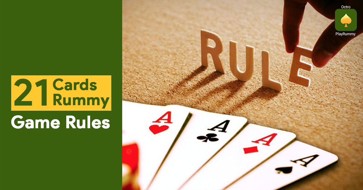  All You About 21 Card Rummy Rules