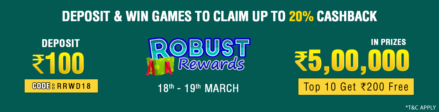 Robust Rewards Deposit And GamePlay Cashback Contest
