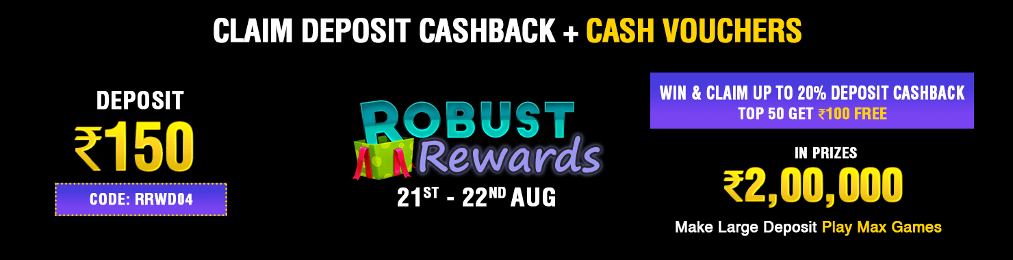 Robust Rewards Deposit And GamePlay Cashback Contest