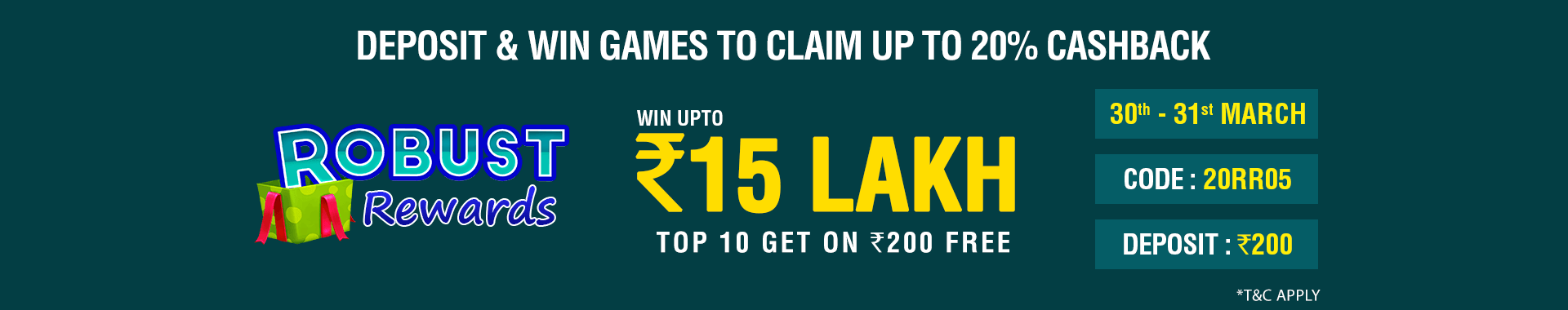Robust Rewards Deposit And GamePlay Cashback Contest