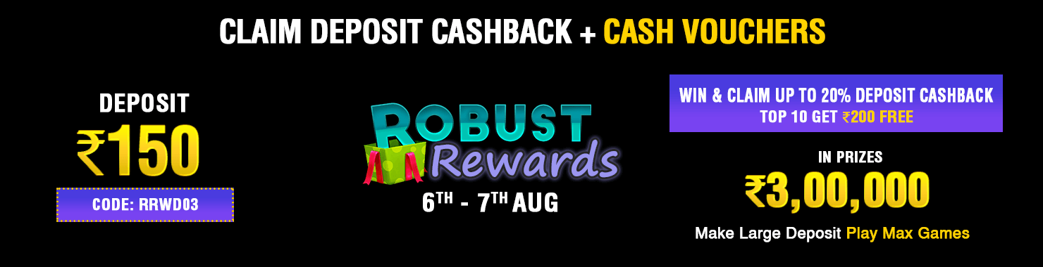 Robust Rewards Deposit And GamePlay Cashback Contest