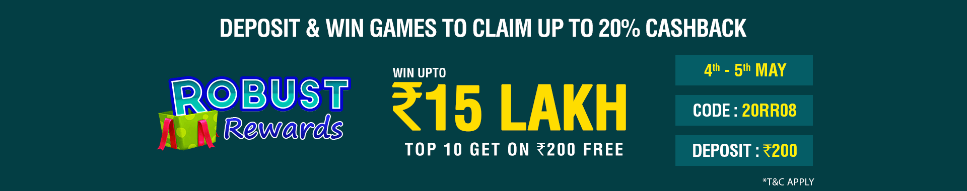 Robust Rewards Deposit And GamePlay Cashback Contest