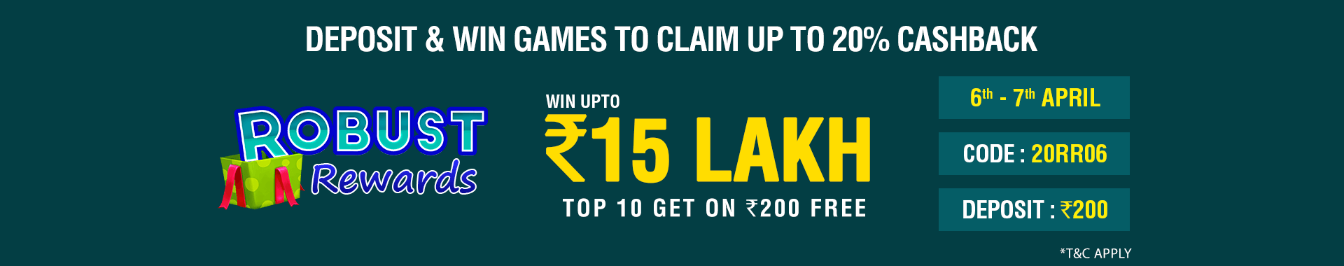 Robust Rewards Deposit And GamePlay Cashback Contest